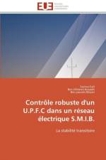 Contr le Robuste d'Un U.P.F.C Dans Un R seau lectrique S.M.I.B. af Collectif