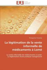 L gitimation de la Vente Informelle de M dicaments Lom af Tchamdja-P