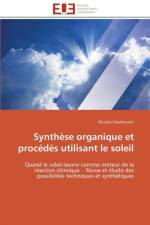 Synth se Organique Et Proc d s Utilisant Le Soleil af Charbonnet-N