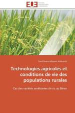Technologies Agricoles Et Conditions de Vie Des Populations Rurales af Adekambi-S