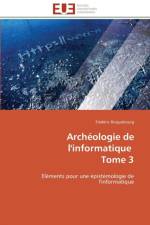 Arch ologie de l'Informatique Tome 3 af Ricquebourg-F