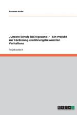 Unsere Schule Is(s)T Gesund!