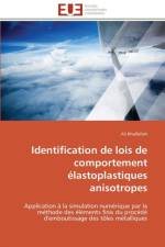 Identification de Lois de Comportement lastoplastiques Anisotropes af Khalfallah-A