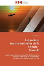 Les Racines Transrationnelles de la Science - Tome III af Sanogo-S