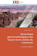 Dynamique G omorphologique Des Basses Terres S ches Du Cameroun af Wakponou-A