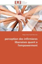 Perception Des Infirmieres Libanaises Quant a l'Empowerment af Assi-M