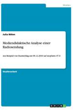 Mediendidaktische Analyse Einer Radiosendung af Julia Böhm