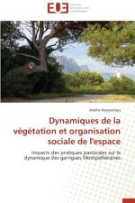Dynamiques de la V g tation Et Organisation Sociale de l'Espace af Nespoulous-A