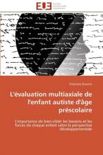 L' valuation Multiaxiale de l'Enfant Autiste d' ge Pr scolaire af Beaulne-S