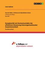 Komplexitat ALS Kontextvariable Der Effektiven Steuerung Interorganisationaler Zusammenarbeit af Colin Rassfeld