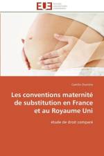 Les Conventions Maternit de Substitution En France Et Au Royaume Uni af Charriere-C