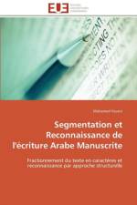 Segmentation Et Reconnaissance de l' criture Arabe Manuscrite af Younsi-M