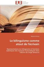 Le Bilinguisme Comme Atout de l' crivain af Schleiss-M