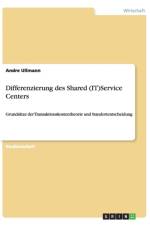 Differenzierung Des Shared (It)Service Centers af Andre Ullmann