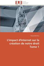 L'Impact d'Internet Sur La Cr ation de Notre Droit Tome 1 af Berthou-R