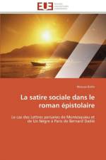La Satire Sociale Dans Le Roman pistolaire af Diallo-M