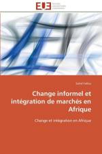 Change Informel Et Int gration de March s En Afrique af Yallou-S