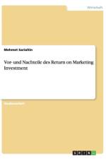 Vor- und Nachteile des Return on Marketing Investment af Mehmet Sarialtin