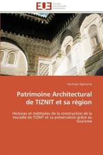 Patrimoine Architectural de Tiznit Et Sa R gion af Agoussine-S