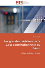 Les Grandes D cisions de la Cour Constitutionnelle Du B nin af Mede-N