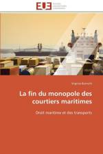 La Fin Du Monopole Des Courtiers Maritimes af Bismuth-V