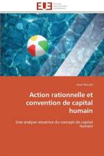 Action Rationnelle Et Convention de Capital Humain af ROUSSEL-J