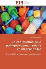Construction de la Politique Communautaire En Mati re d'Asile af Kountouris-N