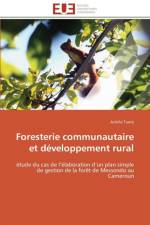 Foresterie Communautaire Et D veloppement Rural af Tuete-A