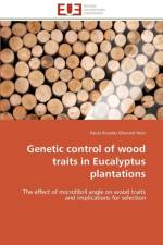 Genetic Control of Wood Traits in Eucalyptus Plantations af Gherardi Hein-P