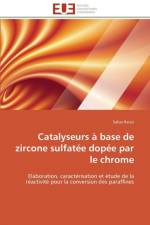 Catalyseurs a base de zircone sulfatee dopee par le chrome af Raissi-S