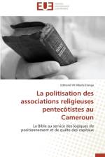 La Politisation Des Associations Religieuses Pentec tistes Au Cameroun af Elanga-E