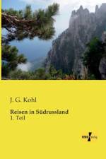 Reisen in Sudrussland af J G Kohl