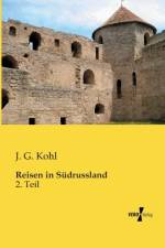 Reisen in Sudrussland af J G Kohl