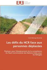 Les defis du hcr face aux personnes deplacees af Malonga Mulenda-A
