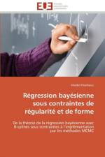 Regression bayesienne sous contraintes de regularite et de forme af Khadraoui-K