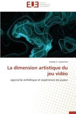 La Dimension Artistique Du Jeu Vid o af Carpentier-A