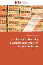 La Formalisation Des Quartiers Informels En Am rique Latine af Diaz-A