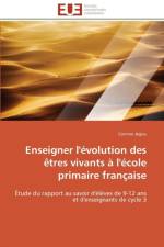 Enseigner l'evolution des etres vivants a l'ecole primaire francaise af Jegou-C