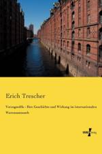 Vorzugszoelle - Ihre Geschichte und Wirkung im internationalen Warenaustausch af Erich Trescher