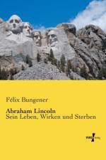 Abraham Lincoln af Felix Bungener