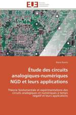 Etude des circuits analogiques-numeriques ngd et leurs applications af Ravelo-B