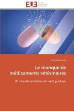 Le manque de medicaments veterinaires af Bourely-C