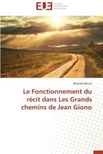 Fonctionnement Du R cit Dans Les Grands Chemins de Jean Giono af Bouali-M