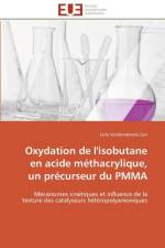 Oxydation de l'Isobutane En Acide M thacrylique, Un Pr curseur Du Pmma af Vandenabeele-Zair-L