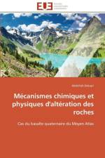 M canismes Chimiques Et Physiques d'Alt ration Des Roches af Dekayir-A