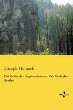 Reiche der Angelsachsen zur Zeit Karls des Grossen af Joseph Heinsch