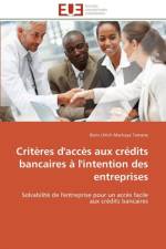 Crit res d'Acc s Aux Cr dits Bancaires l'Intention Des Entreprises af Tamane-B