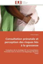 Consultation prenatale et perception des risques lies a la grossesse af Gnagna-A