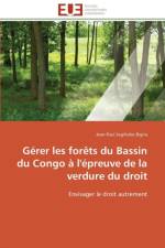 G rer Les For ts Du Bassin Du Congo l' preuve de la Verdure Du Droit af Segihobe Bigira-J