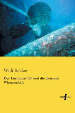Lusitania-Fall und die deutsche Wissenschaft af Willi Becker